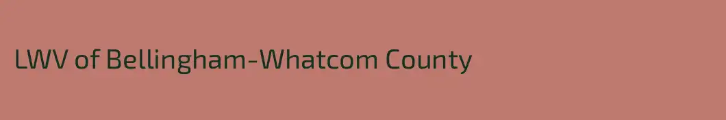 LWV of Bellingham-Whatcom County